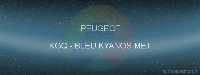 Peinture Peugeot KGQ Bleu Kyanos Met.
