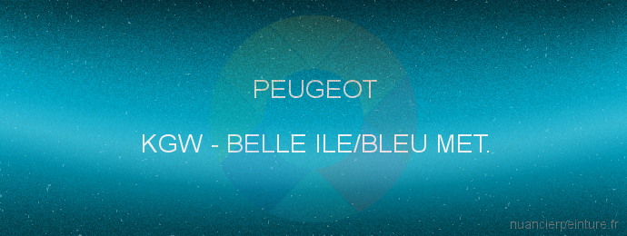 Peinture Peugeot KGW Belle Ile/bleu Met.
