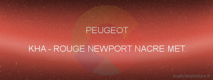Peinture Peugeot KHA Rouge Newport Nacre Met.