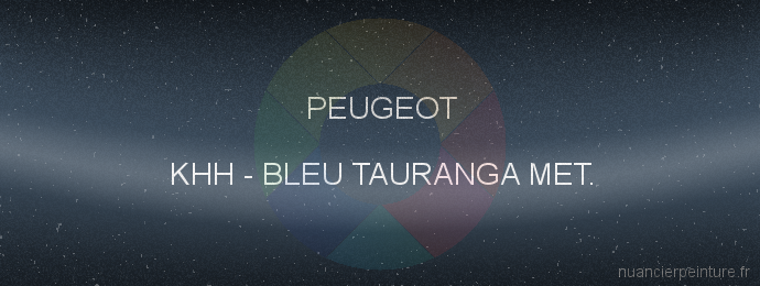 Peinture Peugeot KHH Bleu Tauranga Met.