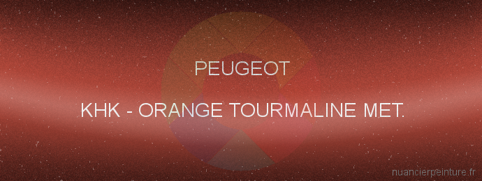 Peinture Peugeot KHK Orange Tourmaline Met.