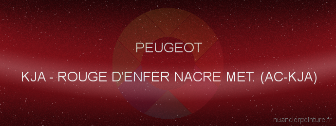 Peinture Peugeot KJA Rouge D'enfer Nacre Met. (ac-kja)