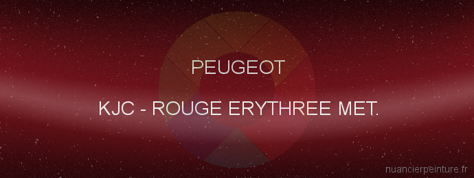 Peinture Peugeot KJC Rouge Erythree Met.