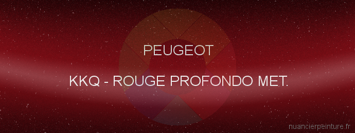 Peinture Peugeot KKQ Rouge Profondo Met.