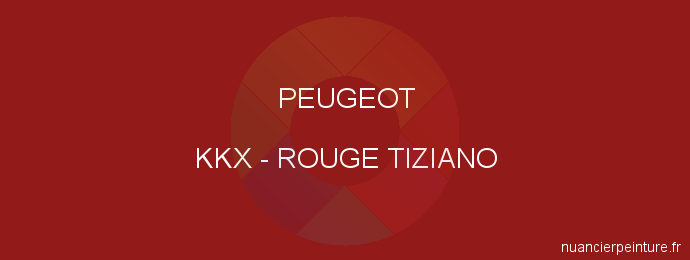 Peinture Peugeot KKX Rouge Tiziano