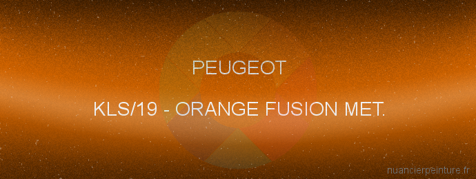 Peinture Peugeot KLS/19 Orange Fusion Met.