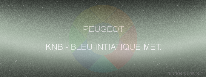 Peinture Peugeot KNB Bleu Intiatique Met.