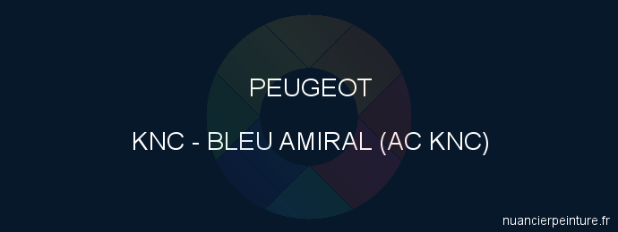 Peinture Peugeot KNC Bleu Amiral (ac Knc)