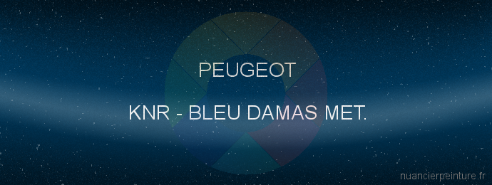 Peinture Peugeot KNR Bleu Damas Met.