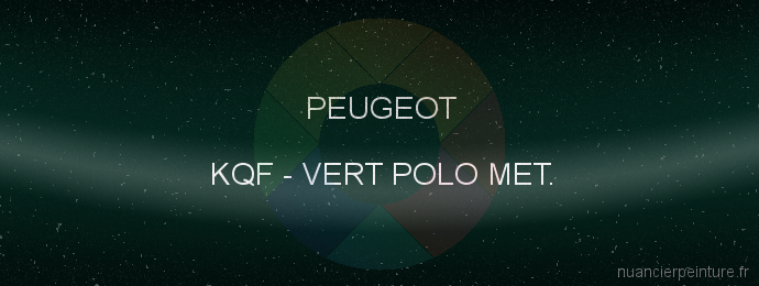Peinture Peugeot KQF Vert Polo Met.