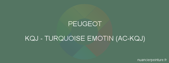 Peinture Peugeot KQJ Turquoise Emotin (ac-kqj)