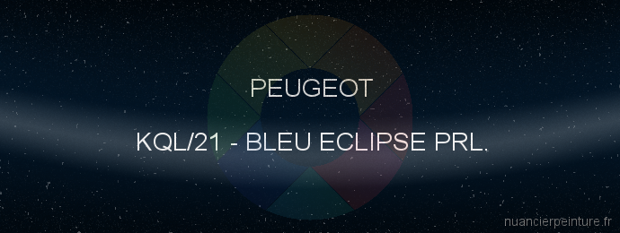 Peinture Peugeot KQL/21 Bleu Eclipse Prl.