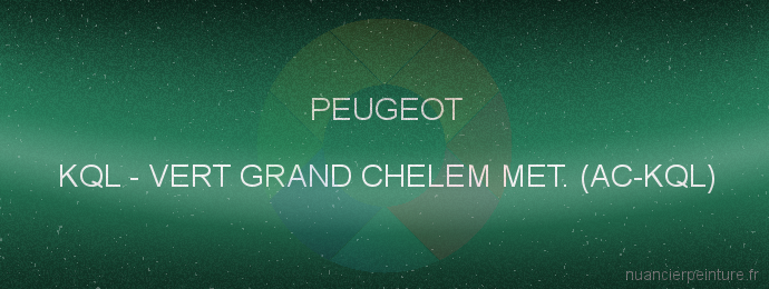Peinture Peugeot KQL Vert Grand Chelem Met. (ac-kql)