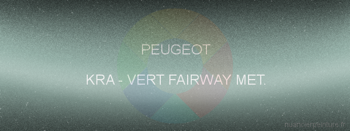 Peinture Peugeot KRA Vert Fairway Met.