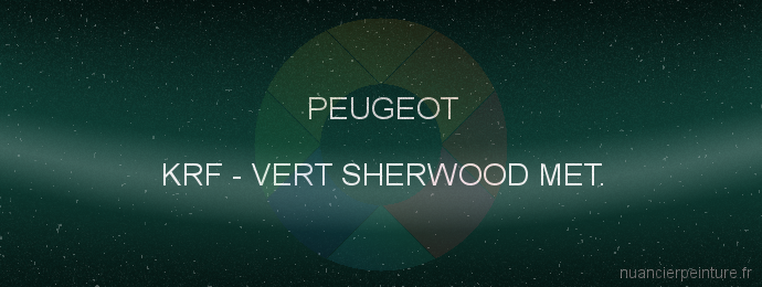 Peinture Peugeot KRF Vert Sherwood Met.