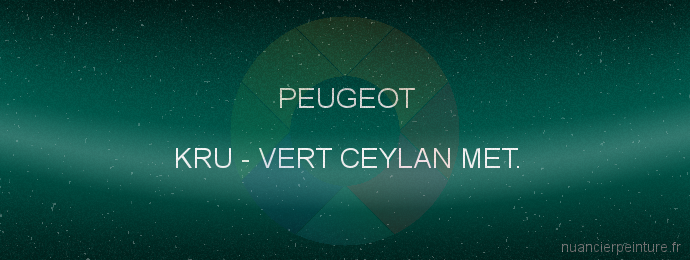 Peinture Peugeot KRU Vert Ceylan Met.