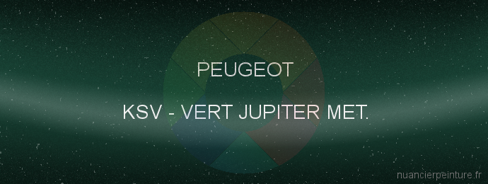 Peinture Peugeot KSV Vert Jupiter Met.