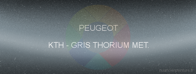 Peinture Peugeot KTH Gris Thorium Met.