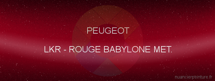 Peinture Peugeot LKR Rouge Babylone Met.