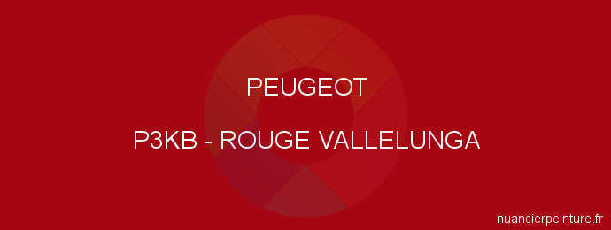 Peinture Peugeot P3KB Rouge Vallelunga