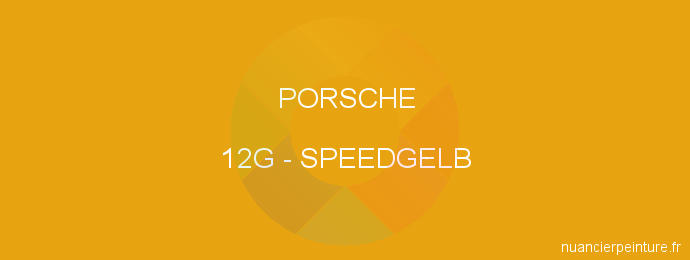 Peinture Porsche 12G Speedgelb