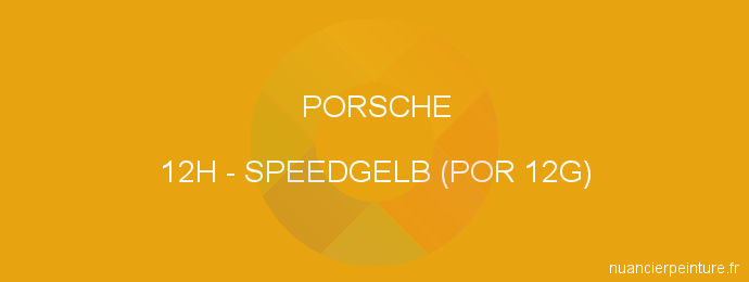 Peinture Porsche 12H Speedgelb (por 12g)