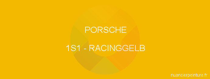 Peinture Porsche 1S1 Racinggelb