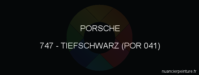 Peinture Porsche 747 Tiefschwarz (por 041)