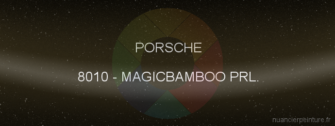Peinture Porsche 8010 Magicbamboo Prl.