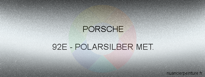 Peinture Porsche 92E Polarsilber Met.