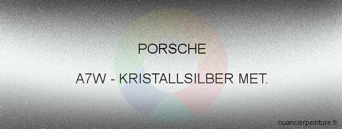 Peinture Porsche A7W Kristallsilber Met.