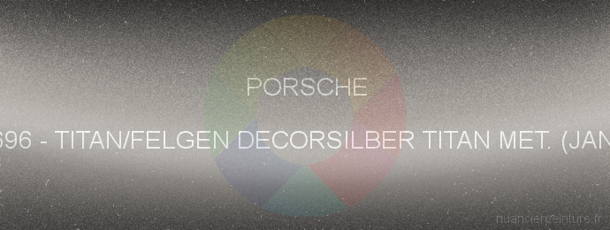 Peinture Porsche BU0696 Titan/felgen Decorsilber Titan Met. (jantes)