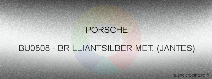 Peinture Porsche BU0808 Brilliantsilber Met. (jantes)