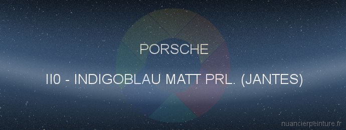 Peinture Porsche II0 Indigoblau Matt Prl. (jantes)