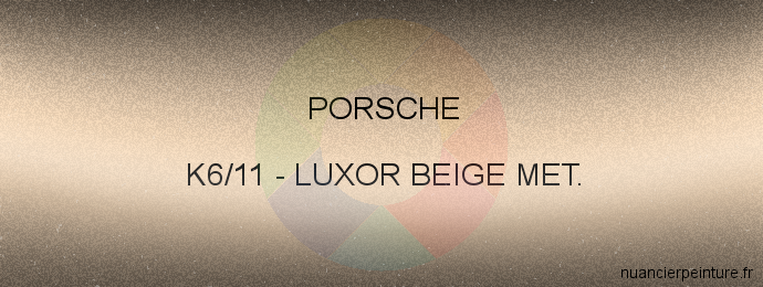 Peinture Porsche K6/11 Luxor Beige Met.