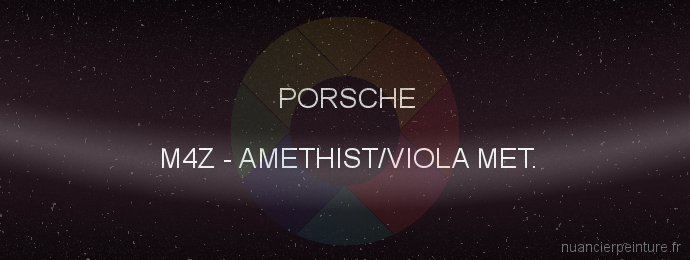 Peinture Porsche M4Z Amethist/viola Met.