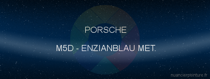 Peinture Porsche M5D Enzianblau Met.