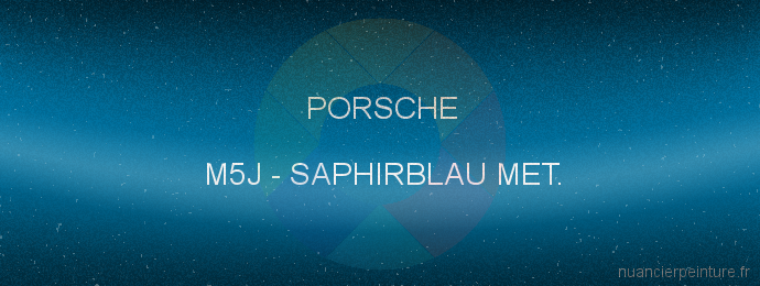 Peinture Porsche M5J Saphirblau Met.