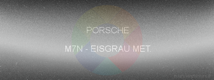 Peinture Porsche M7N Eisgrau Met.