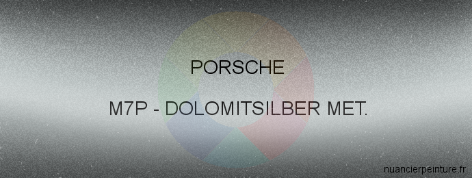 Peinture Porsche M7P Dolomitsilber Met.