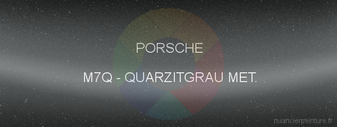 Peinture Porsche M7Q Quarzitgrau Met.