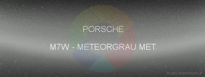 Peinture Porsche M7W Meteorgrau Met.