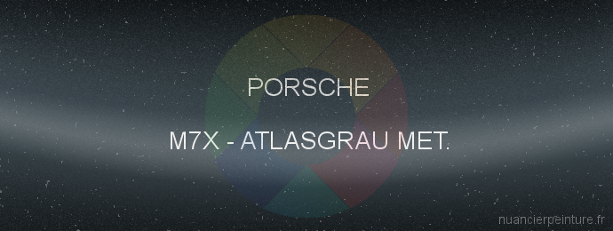 Peinture Porsche M7X Atlasgrau Met.