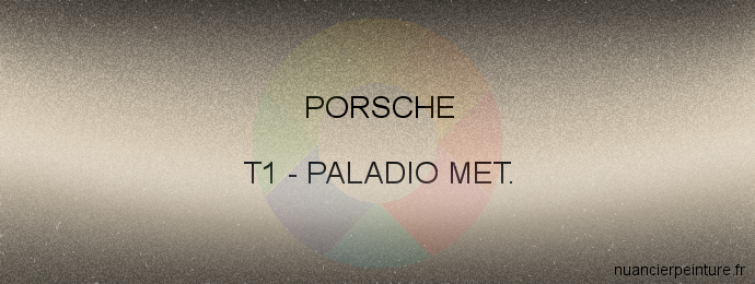 Peinture Porsche T1 Paladio Met.