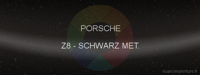Peinture Porsche Z8 Schwarz Met.