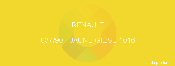 Peinture Renault 037/90 Jaune Giese 1016