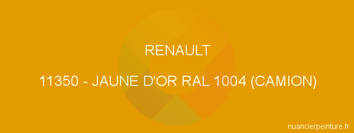 Peinture Renault 11350 Jaune D'or Ral 1004 (camion)