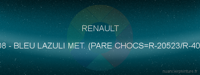 Peinture Renault 408 Bleu Lazuli Met. (pare Chocs=r-20523/r-408/