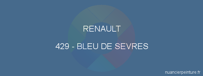Peinture Renault 429 Bleu De Sevres