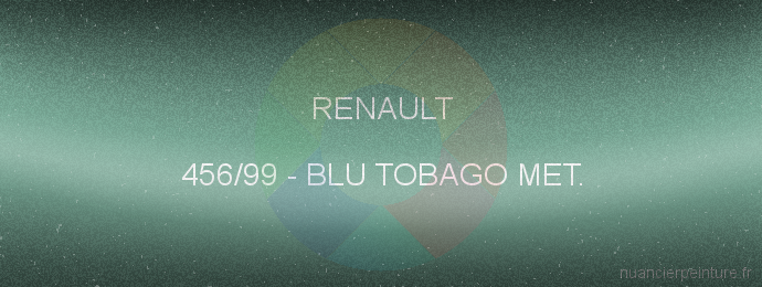 Peinture Renault 456/99 Blu Tobago Met.